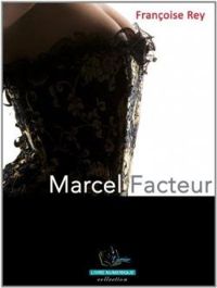 Francoise Rey - Marcel facteur