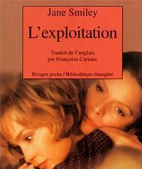 Jane Smiley - L'Exploitation