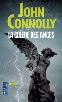 Couverture du livre La Colère des anges - John Connolly