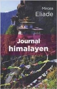 Couverture du livre Journal Himalayen - Mircea Eliade