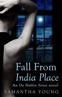 Couverture du livre Fall From India Place - Samantha Young