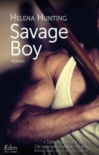 Couverture du livre Savage boy - Helena Hunting