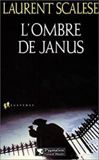 Laurent Scalese - L'ombre de Janus