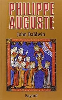 Couverture du livre Philippe-Auguste - John Baldwin