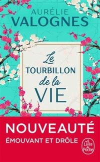 Aurelie Valognes - Le tourbillon de la vie