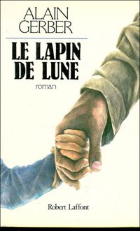 Alain Gerber - LAPIN DE LUNE