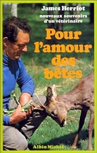James Herriot - Pour l'amour des bêtes