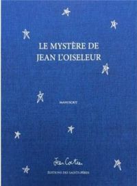 Couverture du livre Le mystère de Jean l'oiseleur - Jean Cocteau