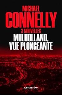 Michael Connelly - Mulholland vue plongeante