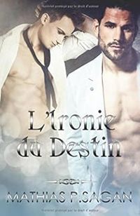 Mathias P Sagan - L'Ironie du Destin