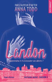 Couverture du livre Landon Saison 1  - Anna Todd