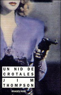 Jim Thompson - Un Nid de crotales