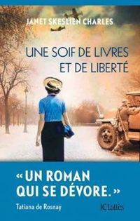 Janet Skeslien Charles - Une soif de livres et de liberté