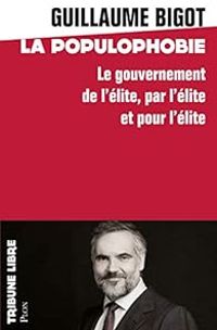 Couverture du livre La populophobie - Guillaume Bigot