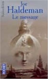 Couverture du livre Le Message - Joe Haldeman