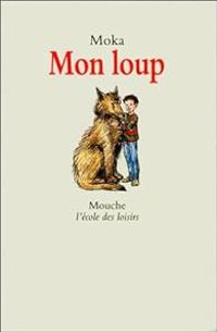 Couverture du livre Mon loup - Elvire Murail