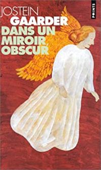 Couverture du livre Dans un miroir, obscur - Jostein Gaarder