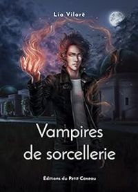 Lia Vilor - Vampires de sorcellerie