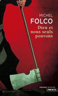 Couverture du livre Dieu et nous seuls pouvons  - Michel Folco