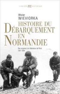 Michel Wieviorka - Histoire du débarquement en Normandie