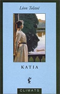 Couverture du livre Le bonheur conjugal (Katia) - Leon Tolstoi