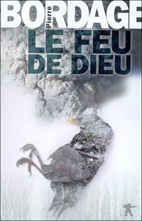 Pierre Bordage - Le Feu de Dieu