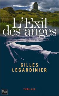 Gilles Legardinier - L'Exil des Anges