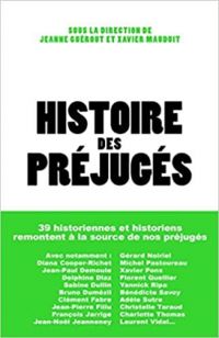 Couverture du livre Histoire des préjugés - Xavier Mauduit - Jeanne Guerout