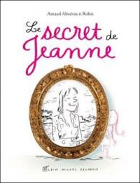 Arnaud Almeras -  Robin - Le secret de Jeanne