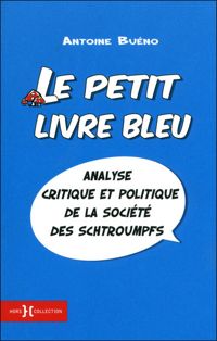 Antoine Bueno - Le Petit Livre bleu