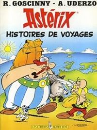 Albert Uderzo - Astérix : Histoires de voyages