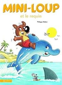 Philippe Matter - Mini-Loup et le requin