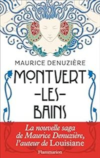 Maurice Denuziere - Montvert-les-Bains