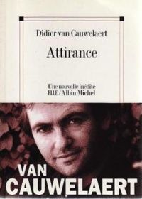 Couverture du livre Attirance  - Didier Van Cauwelaert