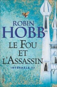 Robin Hobb - Le destin de l'assassin