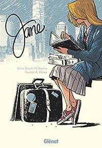 Couverture du livre Jane - Ramon K Perez - Aline Brosh Mckenna - Irma Kniivila