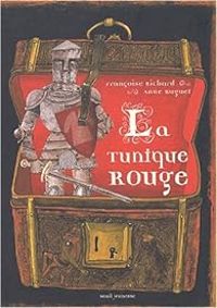 Couverture du livre La tunique rouge - Anne Buguet - Francoise Richard