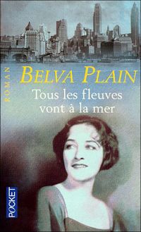 Belva Plain - Tous les fleuves vont à la mer