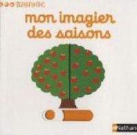 Couverture du livre Mon imagier des saisons - Nathalie Choux