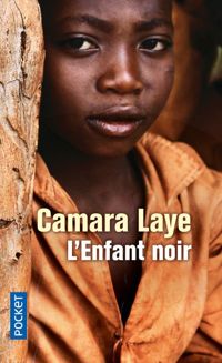 Camara Laye - L'enfant noir