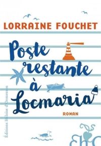 Couverture du livre Poste restante à Locmaria - Lorraine Fouchet