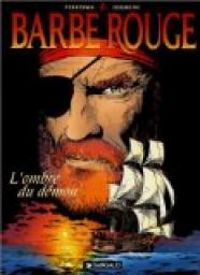 Couverture du livre Barbe-Rouge 32 : L'Ombre du démon - Christian Perrissin