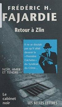 Frederic H Fajardie - Retour a Zlin