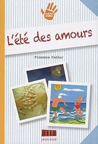 Florence Cadier - L'été des amours