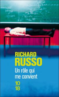 Richard Russo - Un rôle qui me convient