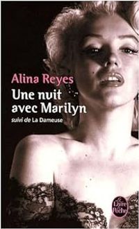 Alina Reyes - Une nuit avec Marilyn - La Dameuse