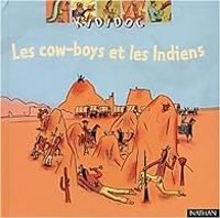 Couverture du livre Les Cow-Boys et les Indiens - Jean Michel Billioud