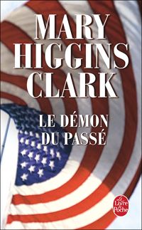 Mary Higgins Clark - Le Démon du passé