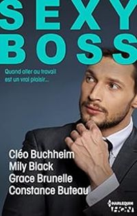 Couverture du livre Coffret Sexy Boss - Cleo Buchheim - Grace Brunelle - Mily Black - Constance Buteau