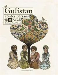  Saadi - Reza Dalvand - Gulistan, contes persans